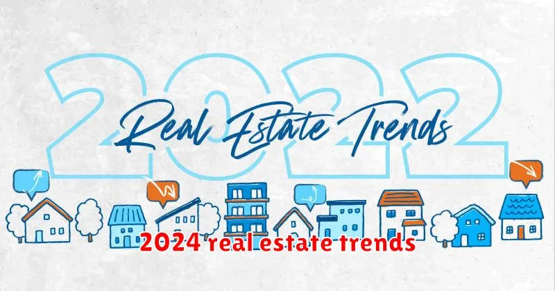 2024 real estate trends