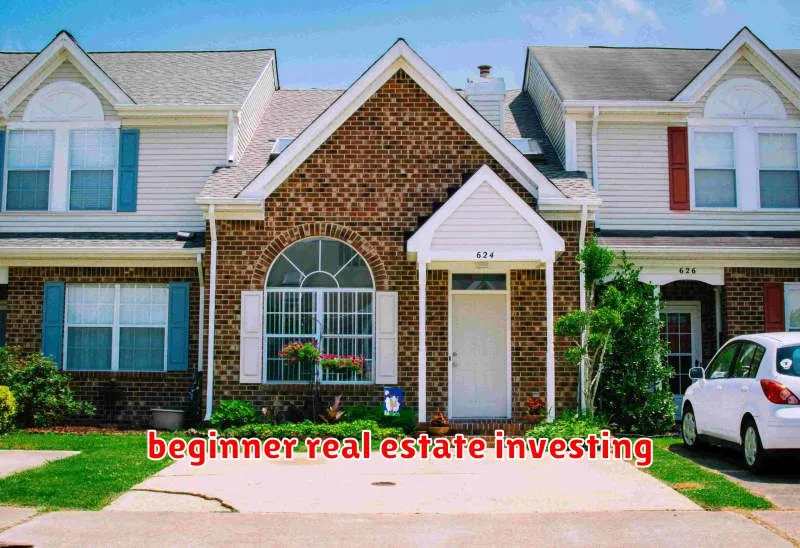 beginner real estate investing