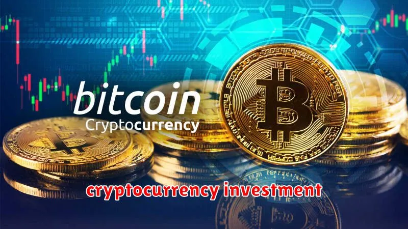 cryptocurrency investment